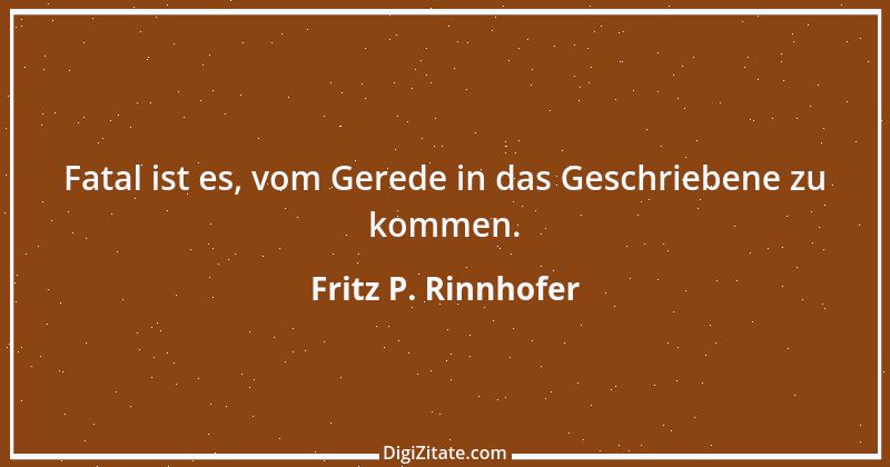 Zitat von Fritz P. Rinnhofer 306