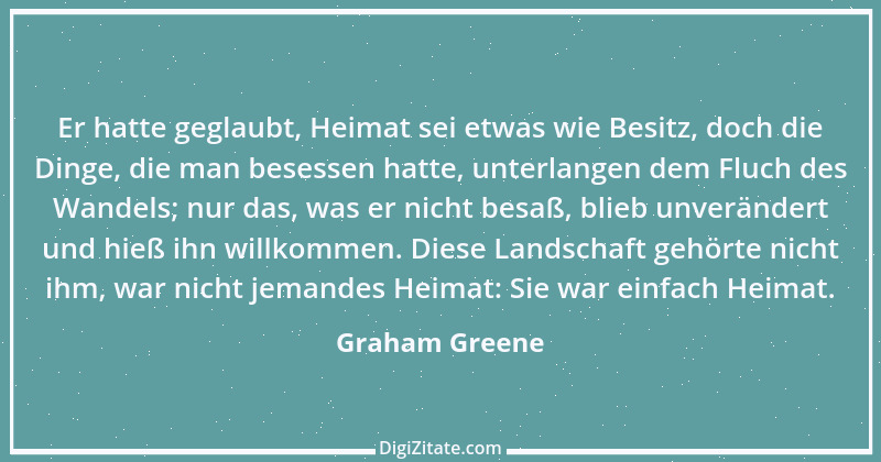 Zitat von Graham Greene 135