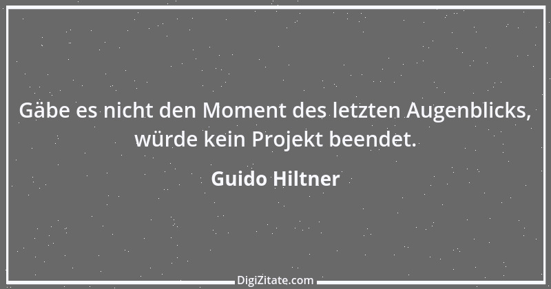 Zitat von Guido Hiltner 7