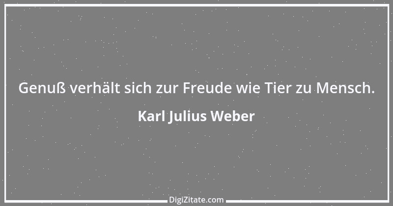 Zitat von Karl Julius Weber 27