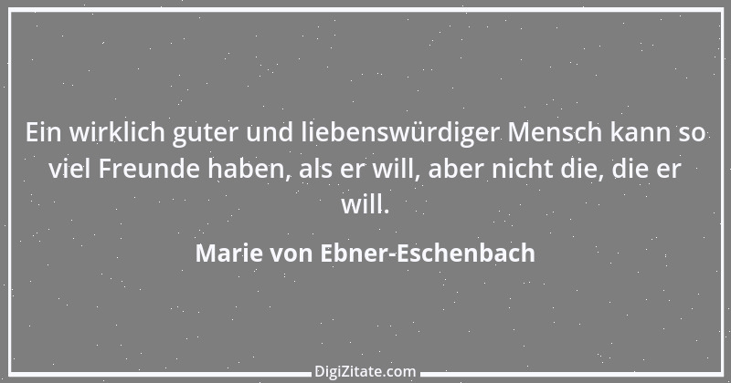 Zitat von Marie von Ebner-Eschenbach 27