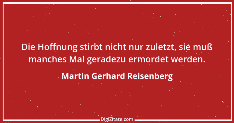 Zitat von Martin Gerhard Reisenberg 1374