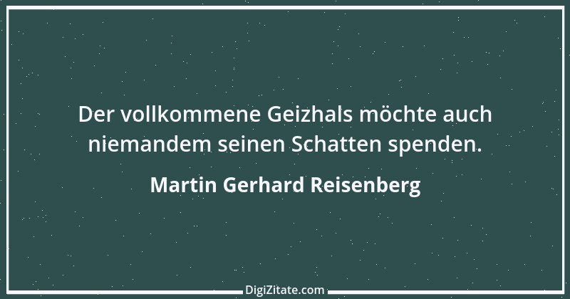 Zitat von Martin Gerhard Reisenberg 374