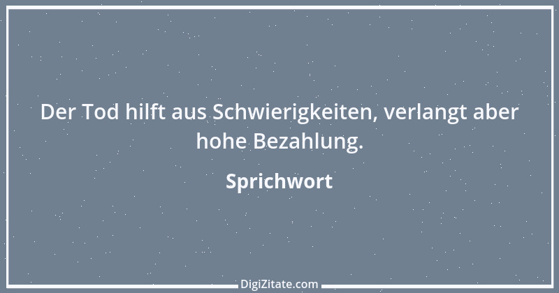 Zitat von Sprichwort 2051