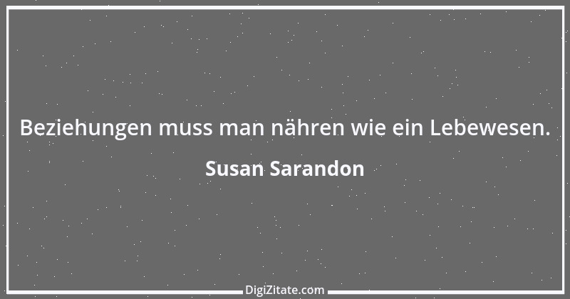 Zitat von Susan Sarandon 5