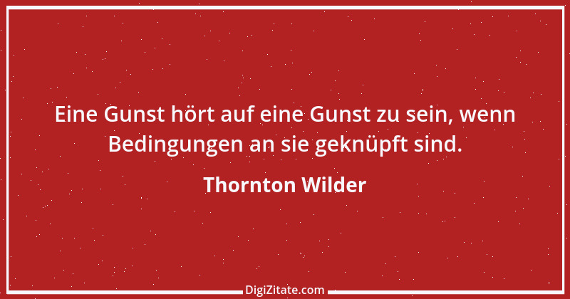 Zitat von Thornton Wilder 22