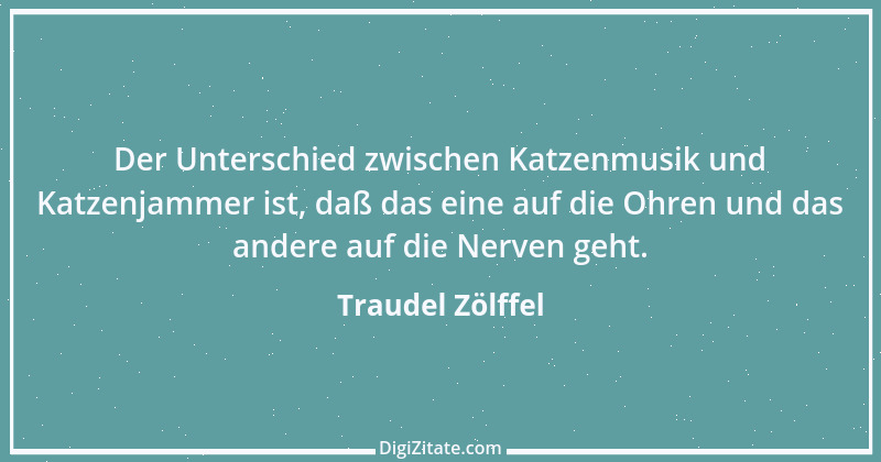 Zitat von Traudel Zölffel 44