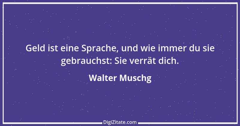 Zitat von Walter Muschg 4