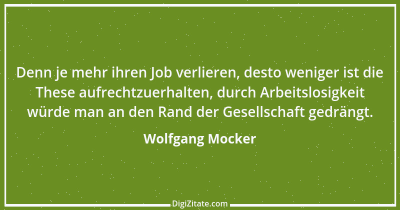 Zitat von Wolfgang Mocker 80