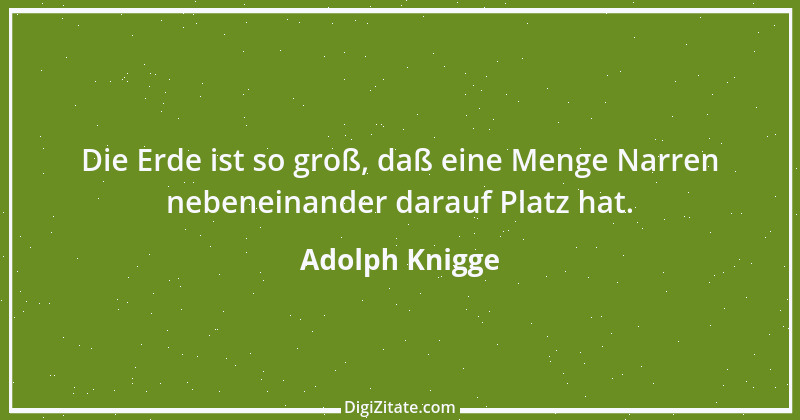 Zitat von Adolph Knigge 117