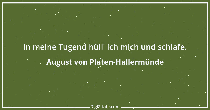 Zitat von August von Platen-Hallermünde 9