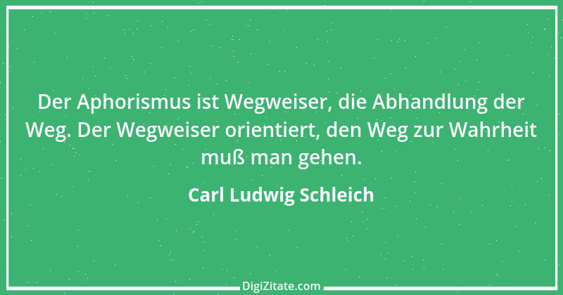 Zitat von Carl Ludwig Schleich 39