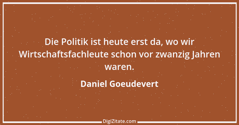 Zitat von Daniel Goeudevert 13