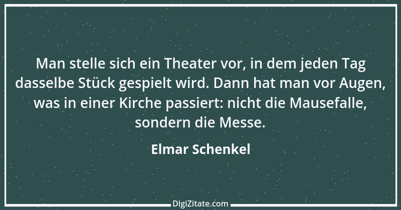 Zitat von Elmar Schenkel 273