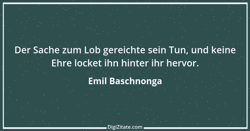 Zitat von Emil Baschnonga 456