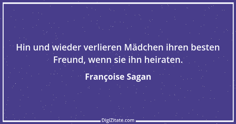 Zitat von Françoise Sagan 14