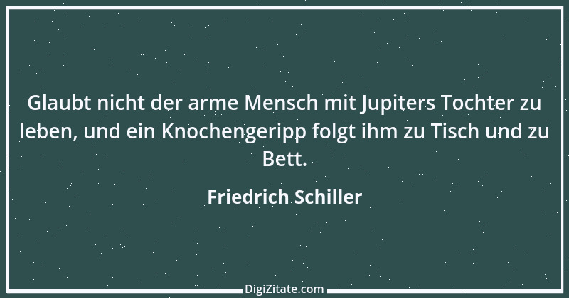 Zitat von Friedrich Schiller 577