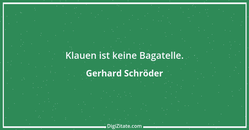 Zitat von Gerhard Schröder 183