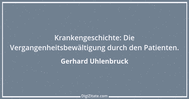 Zitat von Gerhard Uhlenbruck 880