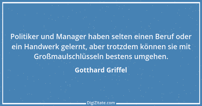 Zitat von Gotthard Griffel 6