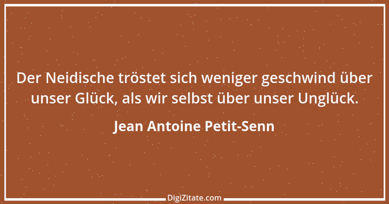 Zitat von Jean Antoine Petit-Senn 28