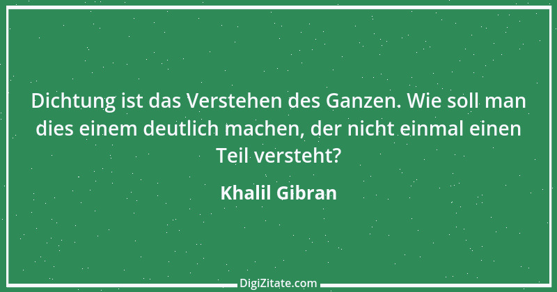 Zitat von Khalil Gibran 230