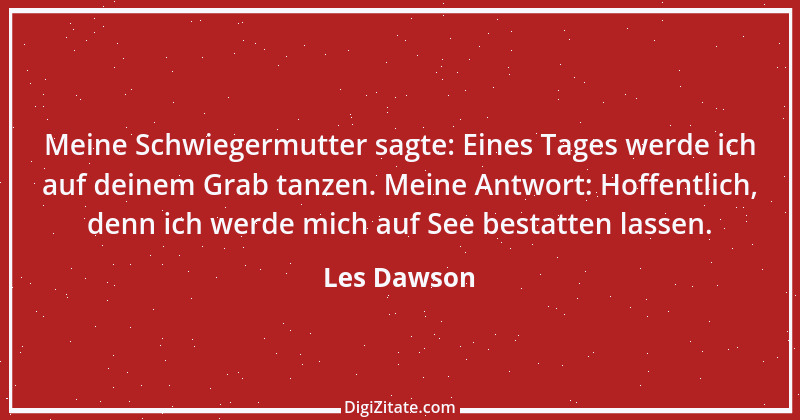 Zitat von Les Dawson 4