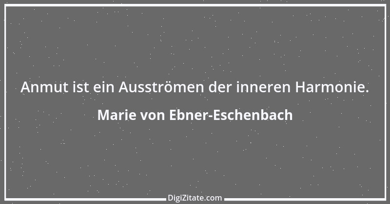 Zitat von Marie von Ebner-Eschenbach 28