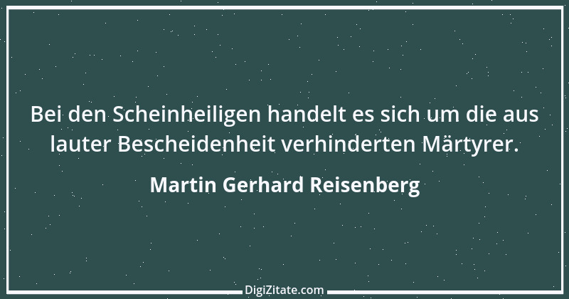 Zitat von Martin Gerhard Reisenberg 375