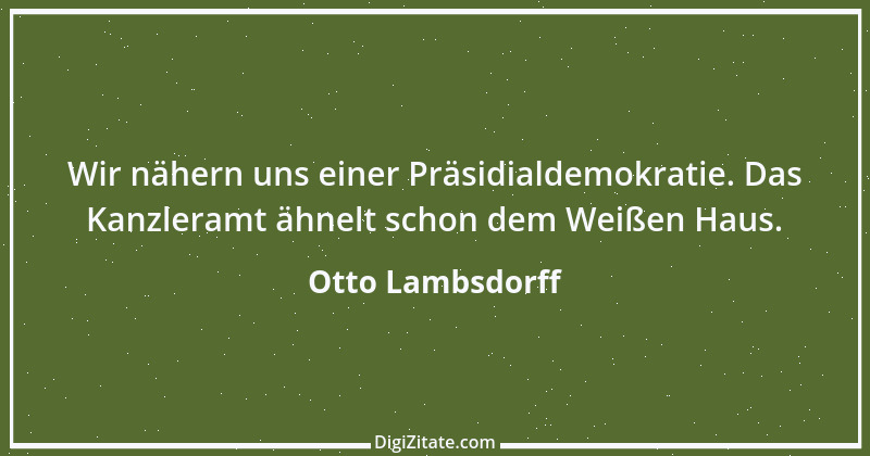 Zitat von Otto Lambsdorff 18