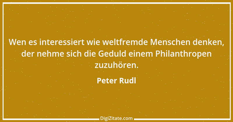 Zitat von Peter Rudl 334