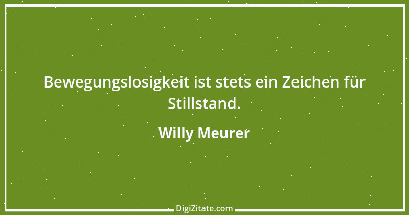 Zitat von Willy Meurer 361