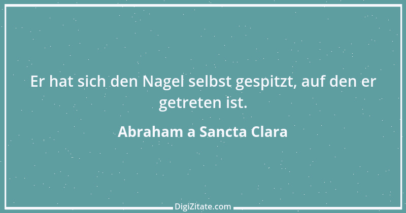 Zitat von Abraham a Sancta Clara 12