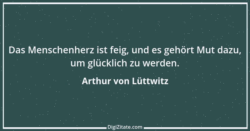 Zitat von Arthur von Lüttwitz 7