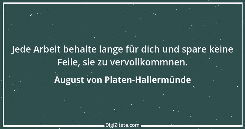 Zitat von August von Platen-Hallermünde 10