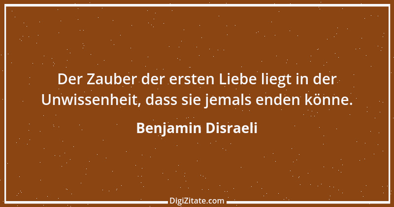 Zitat von Benjamin Disraeli 11