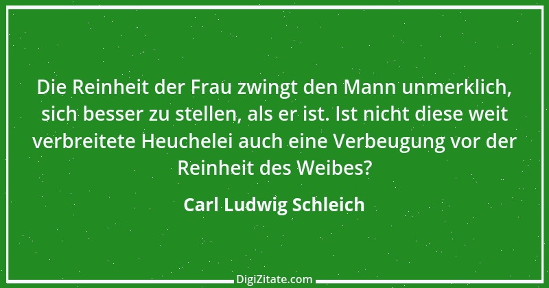 Zitat von Carl Ludwig Schleich 40