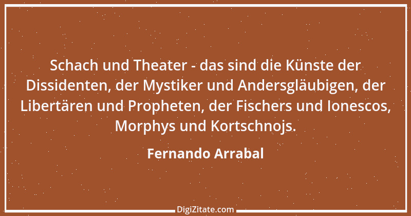 Zitat von Fernando Arrabal 3