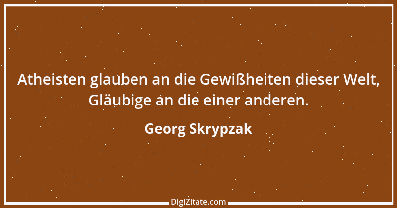 Zitat von Georg Skrypzak 195