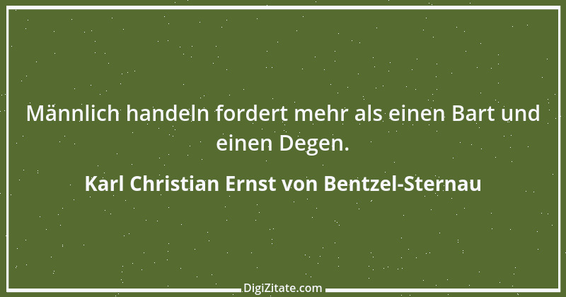 Zitat von Karl Christian Ernst von Bentzel-Sternau 24