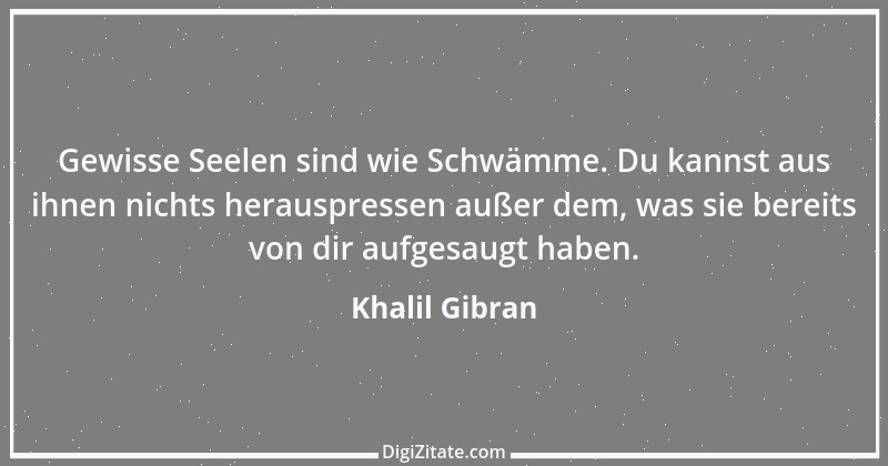 Zitat von Khalil Gibran 231