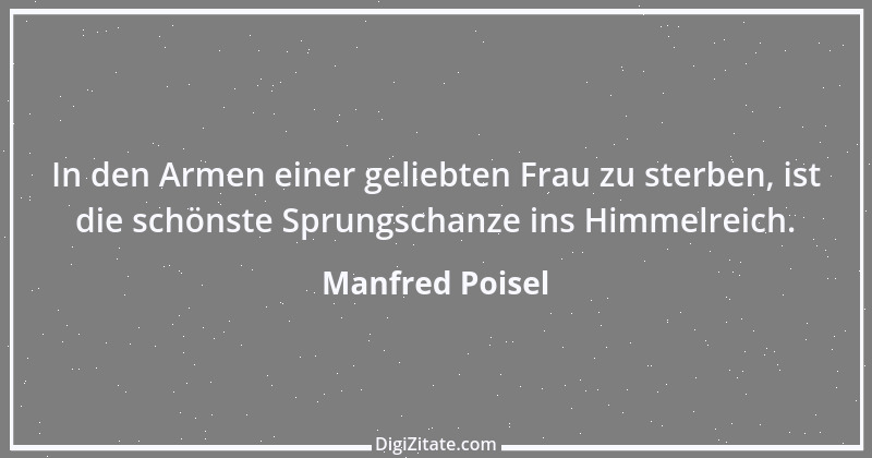 Zitat von Manfred Poisel 148