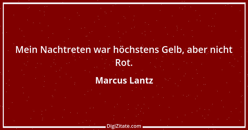 Zitat von Marcus Lantz 1