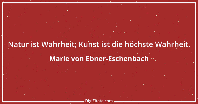 Zitat von Marie von Ebner-Eschenbach 29