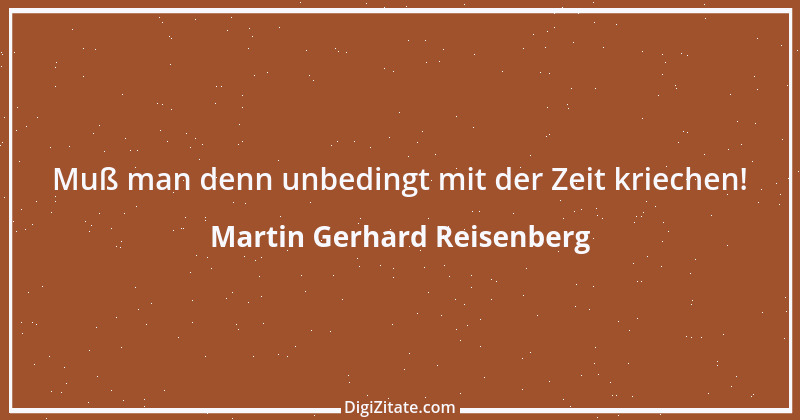 Zitat von Martin Gerhard Reisenberg 1376