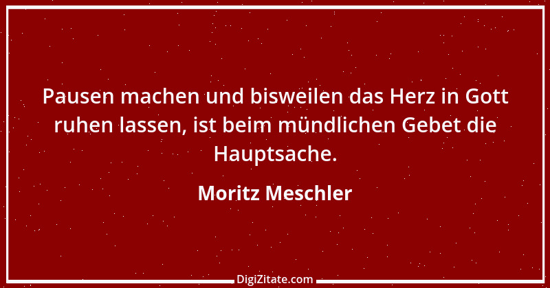 Zitat von Moritz Meschler 1