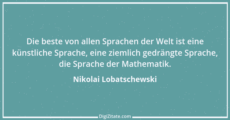 Zitat von Nikolai Lobatschewski 1