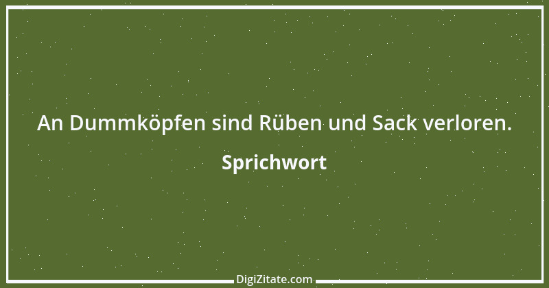 Zitat von Sprichwort 6053