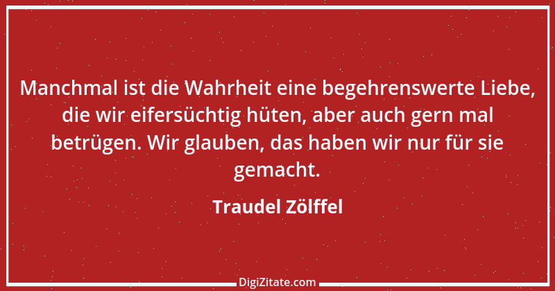 Zitat von Traudel Zölffel 46