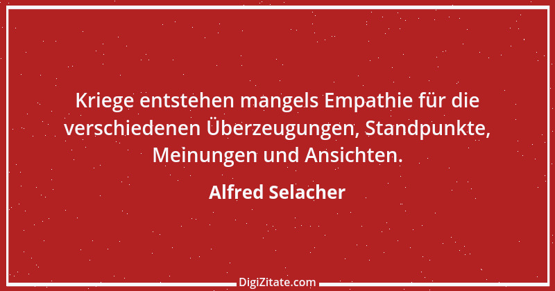 Zitat von Alfred Selacher 386